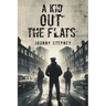 A Kid Out the Flats