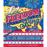 Let Freedom Ring: The I-Love-America Coloring Book