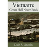 Vietnam: Green Hell Never Ends