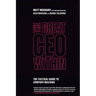 The Great CEO Within: The Tactical Guide to Company Building