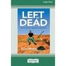 Left for Dead (16pt Large Print Edition)