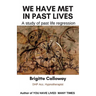We have met in past lives: A study of past life regression