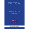 Privacy Act 1988 (Australia) (2018 Edition)