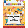 Dyslexia Writing, Spelling & Math worksheets - Activity book for kids: Activities to improve writing and reading skills of dyslexic children