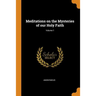 Meditations on the Mysteries of Our Holy Faith; Volume 1