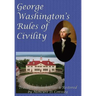 George Washington's Rules of Civility