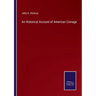 An Historical Account of American Coinage