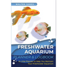Freshwater Aquarium Planner & Logbook: A Little Planner to Help You Maintain Your Freshwater Aquarium