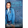 The Faux Must Go On