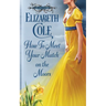 How to Meet Your Match on the Moors: A Scottish Regency Romance