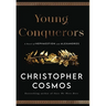 Young Conquerors: A Novel of Hephaestion and Alexandros