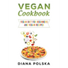 Vegan Cookbook: Vegan Cooking Book with 100 Vegan Recipes