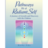 Pathways to a Radiant Self