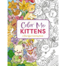Color Me Kittens: A Purr-Fect Adult Coloring Book