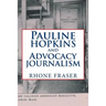Pauline Hopkins and Advocacy Journalism