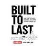 Built To Last: How To Get Stronger, Healthier, And Happier At Every Stage Of Life