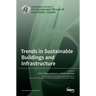 Trends in Sustainable Buildings and Infrastructure