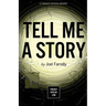 Tell Me a Story