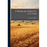 A Work on Tobacco Culture