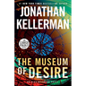 The Museum of Desire: An Alex Delaware Novel