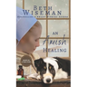 An Amish Healing (A Romance): Includes Amish Recipes and Reading Group Guide