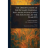 The Observations of Sir Richard Hawkins, Knt, in His Voyage Into the South Sea in the Year 1593