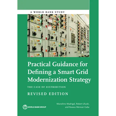 Practical Guidance for Defining a Smart Grid Modernization Strategy: The Case of Distribution (Revised Edition)