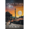 Anja's Tears: A Thriller of Love and Espionage