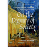On the Dignity of Society Catholic Social Teaching and Natural Law