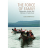 The Force of Family: Repatriation, Kinship, and Memory on Haida Gwaii