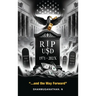 Rip Usd: 1971 - 202X ...and the Way Forward