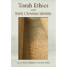 Torah Ethics and Early Christian Identity