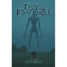 Things Improbable