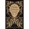 The Faery Rules: How to Live in Harmony with the Fae