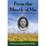 From the Mouth of Ma: A Search for Caroline Quiner Ingalls