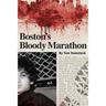 Boston's Bloody Marathon