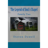 The Legend of Souls Chapel