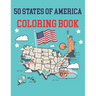 50 States Of America Coloring Book: The 50 States Maps Of United States America Educational Coloring Book For Kids and Adults State Capitals Coloring