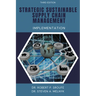 Strategic Sustainable Supply Chain Management: Implementation
