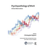 Psychopathology of Work: Clinical Observations