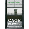 Cage Eleven: Prison Writings from Long Kesh