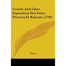 Courte And Libre Exposition Des Faits, Preuves Et Raisons (1799)