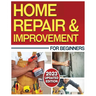 Home Repair & Improvement: The Ultimate DIY Guide with Comprehensive Repair Solutions and Techniques