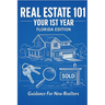 Real Estate 101 - Your 1st Year Florida Edition: Guidance for New Realtors