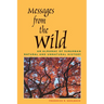 Messages from the Wild: An Almanac of Suburban Natural and Unnatural History