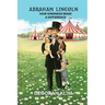Abraham Lincoln: How Kindness Made a Difference