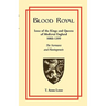 Blood Royal: Issue of the Kings and Queens of Medieval 1066-1399: The Normans and Plantagenets