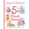 Angelina Ballerina 5-Minute Stories