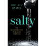 Salty: The Deconstruction of a Good Christian