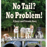 No Tail? No Problem: A Jazzy and Friends Story